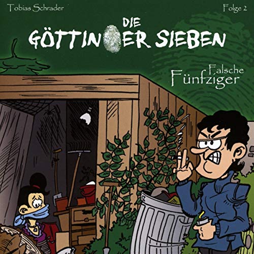 Die Göttinger Sieben - 2: Falsche Fünfziger (Tobias Schrader)
