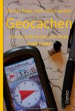  - Cache! Wir finden ihn! Ein Geocaching-Roman