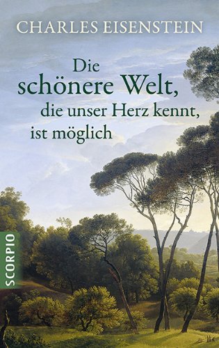 - Die schönere Welt, die unser Herz kennt, ist möglich