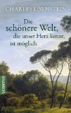  - Ökonomie der Verbundenheit: Wie das Geld die Welt an den Abgrund führte - und sie dennoch jetzt retten kann. Mit einem Vorwort von Margrit Kennedy