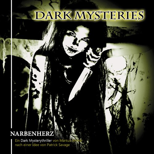  - Dark Mysteries 05-Narbenherz