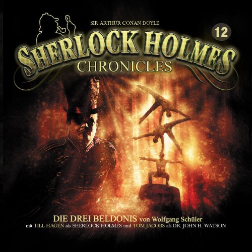 Sir Arthur Conan Doyle - Sherlock Holmes Chronicles 12-Die drei Beldonis