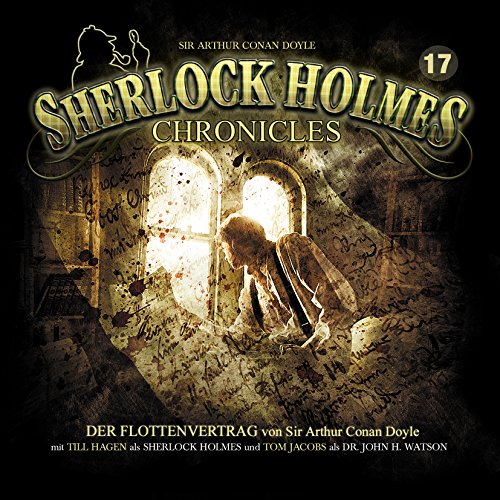 Sir Arthur Conan Doyle - Sherlock Holmes Chronicles 17-der Flottenvertrag