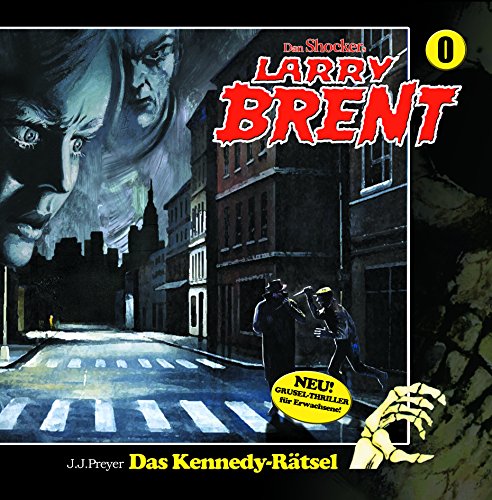 Larry Brent - Folge 0-Das Kennedy-Rätsel