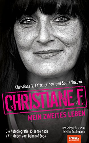 - Christiane F.: Mein zweites Leben: Autobiografie