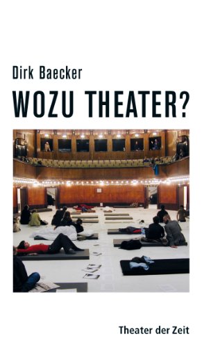 - Wozu Theater?