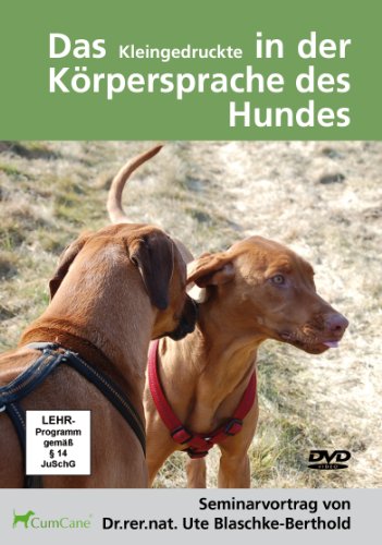  - Das Kleingedruckte in der Körpersprache des Hundes: Seminarvortrag von Dr. Ute Blaschke-Berthold