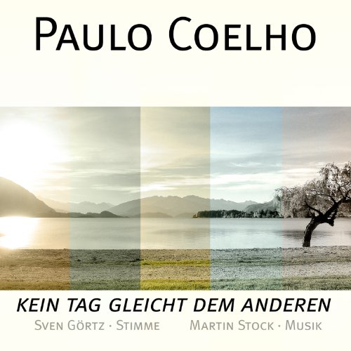- Paulo Coelho-Kein Tag Gleicht dem Anderen