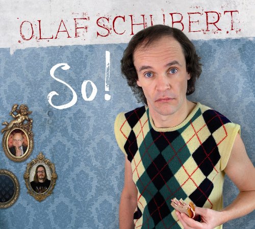 Olaf Schubert - So! (Live Version)