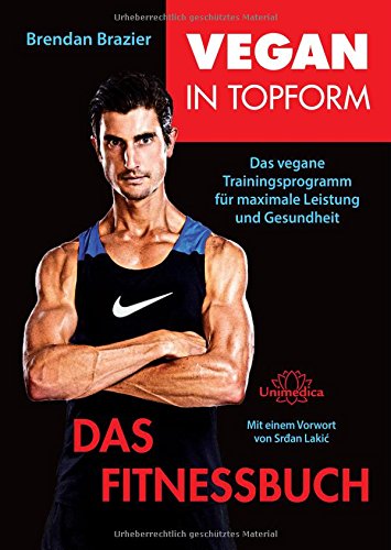  - Vegan in Topform - Das Fitnessbuch: Vegane Fitness