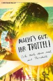  - Banana Pancake Trail: Unterwegs auf dem vollsten Trampelpfad der Welt