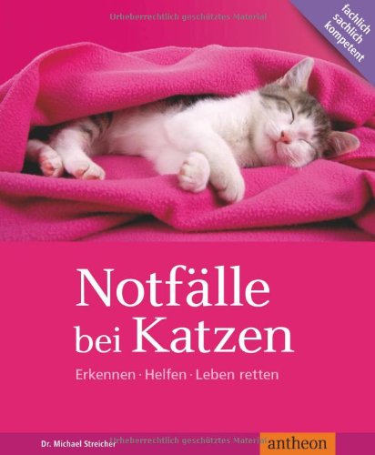  - Notfälle bei Katzen: Erkennen Helfen Leben retten