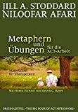  - Akzeptanz- und Commitmenttherapie: 56 Bildkarten zum Erarbeiten von Werten und Zielen