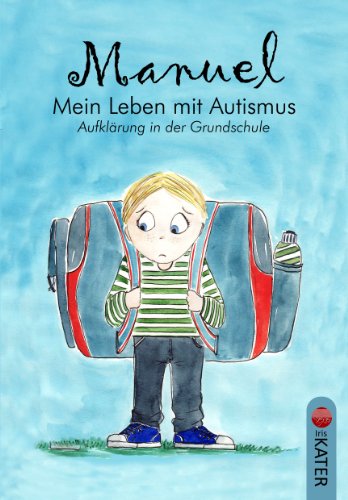  - Manuel - Mein Leben mit Autismus: Aufklärung in der Grundschule