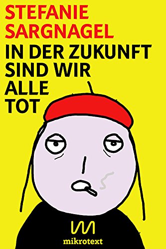  - In der Zukunft sind wir alle tot