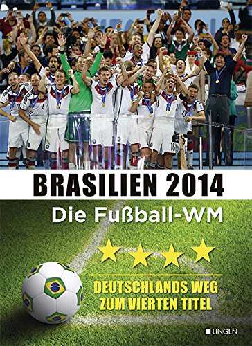  - Brasilien 2014 - Die Fußball-WM