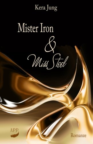 - Mister Iron und Miss Steel