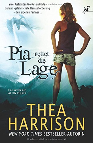 - Pia rettet die Lage: Eine Novelle der Alten Völker