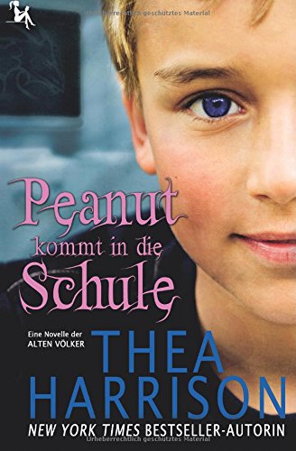 - Peanut kommt in die Schule: Eine Novelle der Alten Völker