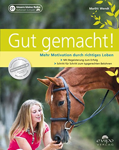 - Gut gemacht!: Mehr Motivation durch richtiges Loben