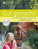  - Im Dialog mit dem Pferd: Belohnungslernen - der Schlüssel zu Motivation und Vertrauen