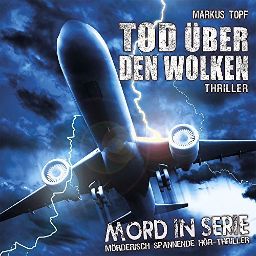  - Mord in Serie 16: Tod über den Wolken
