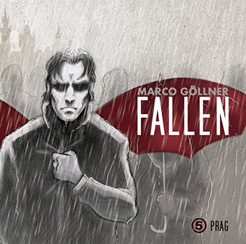 Marco Göllner - Fallen 05 - Prag