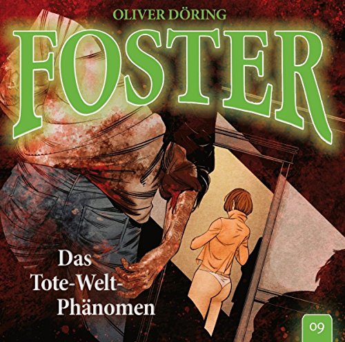 Oliver Döring - Foster 09-das Tote-Welt-Phänomen