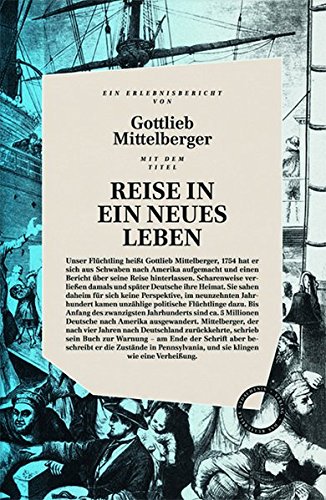  - Reise in ein neues Leben: Ein deutsches Flüchtlingsschicksal im 18. Jahrhundert