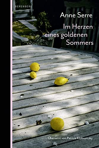 Serre, Anne, Klobusiczky, Patricia - Im Herzen eines goldenen Sommers