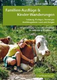  - Kinderwagen-Wanderungen - Salzburg, Flachgau, Tennengau und Berchtesgadener Land: Über 50 lohnende Wanderungen und Ausflugsziele vom Baby bis zum ... und Tragetuchstrecken. NEU: Salzburg Stadt.