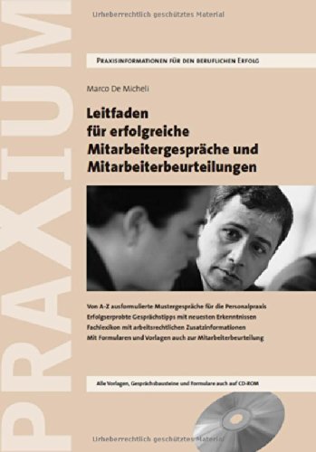 - Leitfaden für erfolgreiche Mitarbeitergespräche und Mitarbeiterbeurteilungen: Von A-Z ausformulierte Mustergespräche für die Personalpraxis. ... und Vorlagen auch zur Mitarbeiterbeurteilung