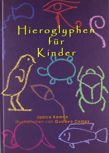 - Hieroglyphen für Kinder: Schreiben mit Tutanchamun!