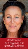  - Erwachende Seele: Die zwölf Phasen des Gebets - Unter Mitarbeit von Ursula Richard