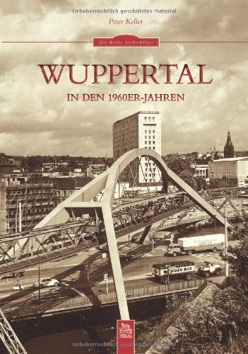  - Wuppertal in den 1960er-Jahren