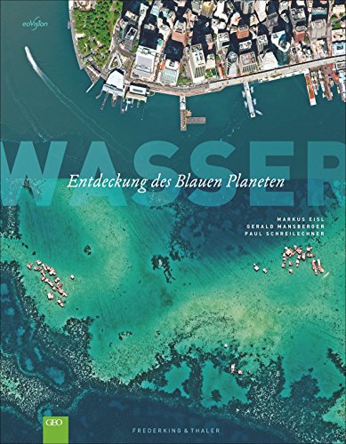 - Wasser: Entdeckung des Blauen Planeten