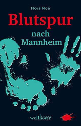 - Blutspur nach Mannheim