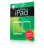  - Das iPad in der Praxis mit iOS 7 - E-Mail, Internet, Musik, Bilder & Filme umfassend erklärt / für das neue iPad Air, iPad mini mit Retina Display und alle aktuellen iPad-Modelle ab der 2. Generation