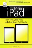  - Die.Anleitung für das Apple iPad - speziell für Einsteiger und Senioren | Die Grundlagen