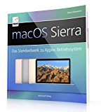 - macOS Sierra - Bild für Bild sehen und können - ideal für Einsteiger und Umsteiger
