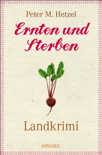 - Ernten und Sterben