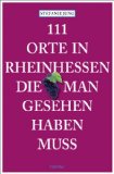  - Rheinhessen für Entdecker: 55 Touren zu den schönsten und bedeutendsten Sehenswürdigkeiten in Rheinhessen zum Wandern, Radeln, Erleben, Genießen und ... und Radeln, Erleben, Genießen und Erforschen