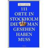 - 111 Orte in Stockholm, die man gesehen haben muss