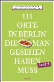 Wolf, Rike / Wolf, Tom - 111 Orte in Brandenburg, die man gesehen haben muss