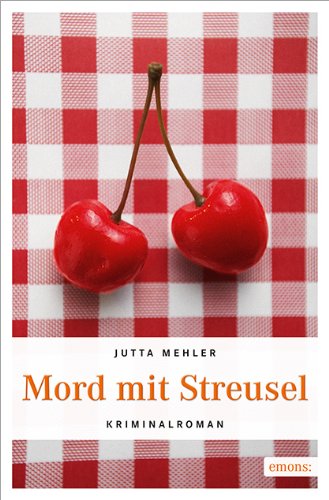 - Mord mit Streusel