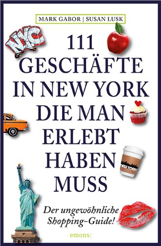 - 111 Geschäfte in New York, die man erlebt haben muss