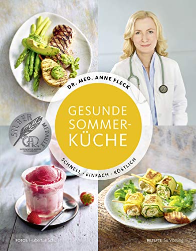  - Gesunde Sommerküche - Schnell. Einfach. Köstlich.