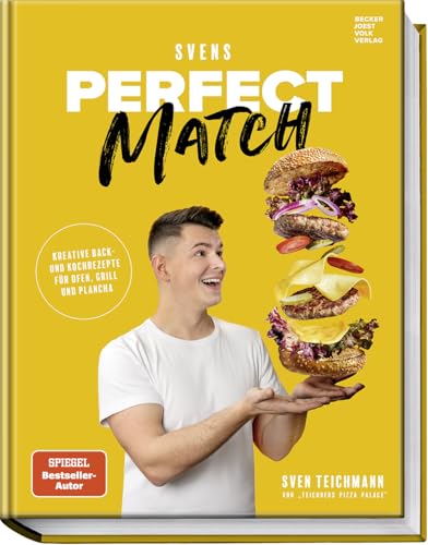 Teichmann, Sven - Svens Perfect Match - Kreative Back- und Kochrezepte für Ofen, Grill und Plancha