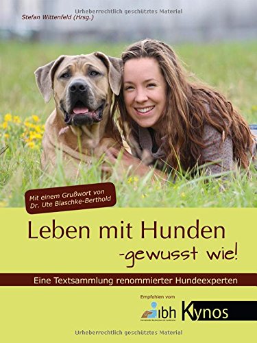 - Leben mit Hunden: - gewusst wie!
