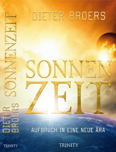  - Sonnenzeit: Aufbruch in eine neue Ära